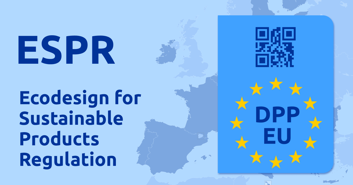 Ecodesign Regulation (ESPR, Ecodesign for Sustainable Products Regulation):