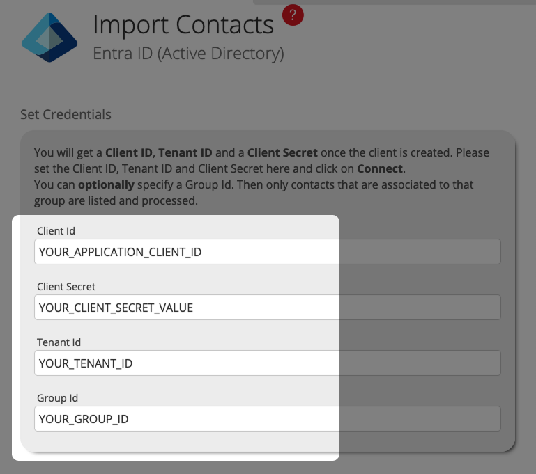Paste in the Client Id, Client Secret and Tenant ID from before.