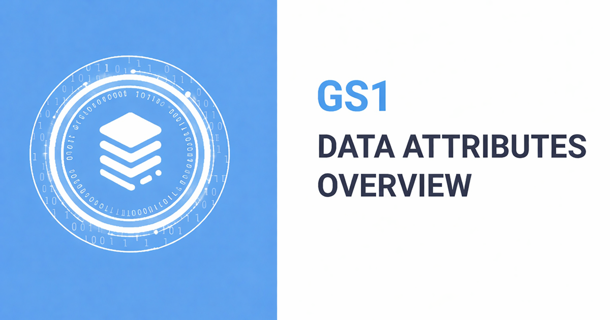 GS1 Data Attributes Overview