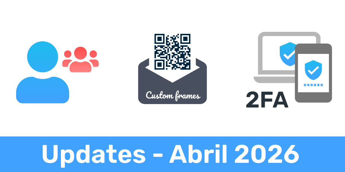Actualizaciones Abril 2026 - 2FA obligatorio, subcuentas de administrador y marcos personalizados