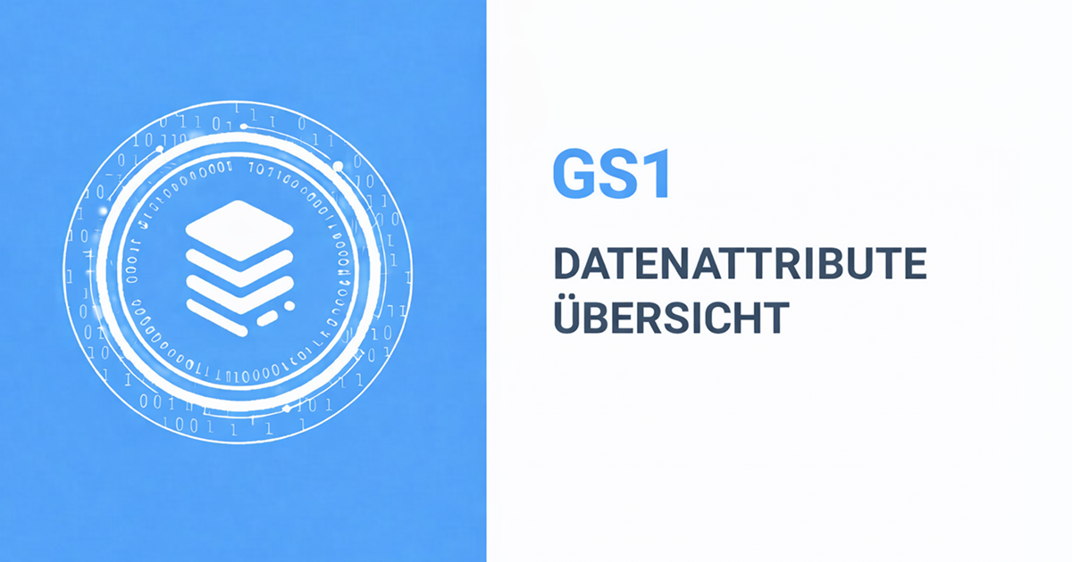 GS1 Datenattribute Übersicht