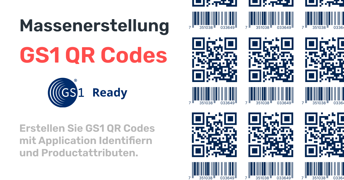 Massenerstellung von statischen QR Code Varianten für GS1 QR Codes